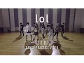 Download Lagu lol-エルオーエル- / fire! -dance practice video-