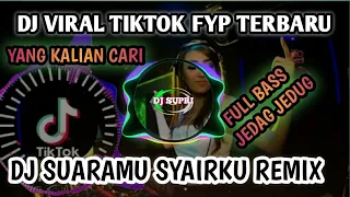 Download DJ SUARAMU SYAIRKU BEST REMIX FULL BASS MP3