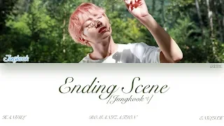 Download [HAN|ROM|ENG] BTS (Jungkook (정국)) - Ending Scene (이런 엔딩) (Color Coded Lyrics) MP3