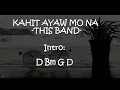Kahit Ayaw Mo Na - "This Band" Easy Chords and Lyrics || Kahit Ayaw Mo Na Lyrics