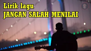 Download Lirik Lagu JANGAN SALAH MENILAI || Cover lagu oleh Mr. Kalek MP3