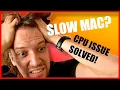 Mac Running Slow Check Your CPU Usage