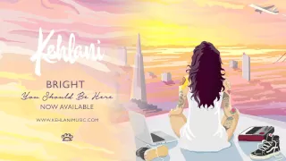 kehlani bright official audio