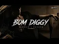 Bom Diggy (slowed+reverb) - @LofiOutt 