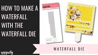 Waterfall Die