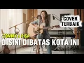 Lagu DISINI DIBATAS KOTA INI (ACCOUSTIC VERSION) - TOMMY J PISA #lagulawas 