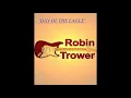 HQ  ROBIN TROWER -  DAY OF THE EAGLE  Best Version!  High Fidelity Audio HQ & LYRICS