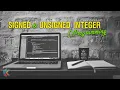 Signed Unsigned Int in C Programming