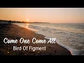 Download Lagu Come One Come All - Bird Of Figment