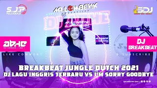 Download dj lagu inggris terbaru VS I'm sorry goodbye || BREAKBEAT VIRAL TIKTOK 2021 MP3