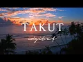 Takut - Idgitaf | Lirik | Aku Takut Dewasa