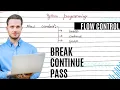 Python Transfer Statements break continue and pass