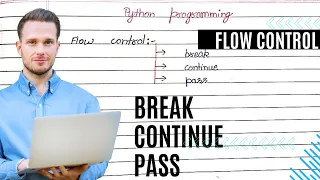 Python Transfer Statements break continue and pass