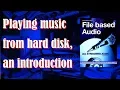 Muziek afspelen vanaf een harde schijf, een introductie