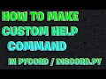 How to Make a Custom Help Command in Pycord Discord py