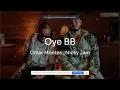 Omar Montes , Nicky Jam - Oye BB (Lyrics)