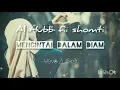 Download Lagu 100% baper.. Lyric dan arti lagu Al Hubb fii Shomti by veve Zulfikar