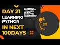 Day 21 of my 100 days of python challenge