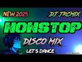 Download Lagu NEW 🔥 2025 - 2026 NONSTOP 💥DISCO MIX DJ JRCMIX 