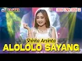 Download Lagu Shinta Arsinta - Alololo Sayang | Dangdut (Official Music Video)