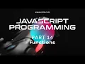 Learning Javascript Programming Part 14 Functions