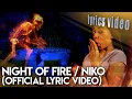Download Lagu Night Of Fire / Niko (Official Lyric Video)