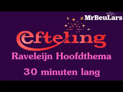 Download MP3 Efteling muziek - Raveleijn Hoofdthema (30 minuten-versie)