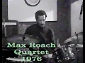 Lagu Max Roach Quartet - 1976-03-25, Live in Rome  (Jazz Video)
