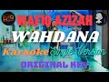 Lagu Wafiq Azizah - Wahdana - Karaoke - Original Key - Single Version