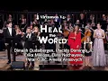 Download Lagu 'Heal the World' by Dimash Qudaibergen, P.Domingo Jr., E.Miklósa, E.Nechayeva, P.Čulič, A.Anisovych