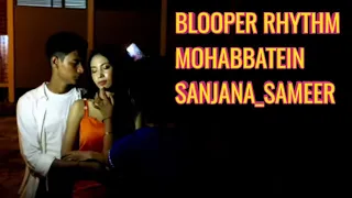 Download behind the scene RHYTHM MOHABBATEIN ( SAMEER - SANJANA ) MP3