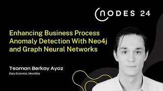 Thumbnail for NODES 2024 – Enhancing Business Process Anomaly Detection With Neo4j and Graph Neural Networks video