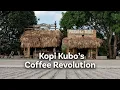 Kopi Kubo s Coffee Revolution