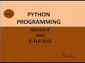 PP - 18 PYTHON DECISION CONTROL NESTED IF IF ELIF ELSE