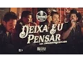 Download Lagu Cleber \u0026 Cauan – Deixa Eu Pensar (Part. Fernando \u0026 Sorocaba)| Acústico FS Studio Sessions Vol. 01