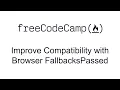 Improve Compatibility with Browser Fallbacks
