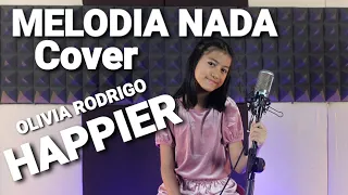 Happier - Olivia Rodrigo ( Cover by Melodia Nada )