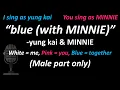 Download Lagu Yung Kai \u0026 MINNIE – blue (with MINNIE) (Duet Version - Male Part Only) | Cover | You sing as MINNIE