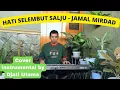 Hati Selembut Salju - Jamal Mirdad (Cover Instrumental by Djati Utama)