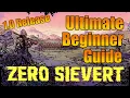 Don t Just Survive Learn to THRIVE 1 0 Update Zero Sievert Ultimate Beginner s Guide