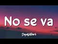 Grupo Frontera - No Se Va (Letra/Lyrics)