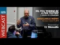 SANS Webcast So You Wanna Be a Pen Tester 3 Paths to Consider