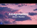 Download Lagu Shawn Mendes - Imagination (Lyrics)