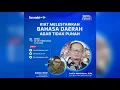 🔴 Kiat Melestarikan Bahasa Daerah Agar Tidak Punah - 30 Menit Bersama Tokoh