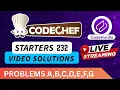 CodeChef Starters 232 Div 2 Solutions - A to G By Dhruvin CodeHurdle