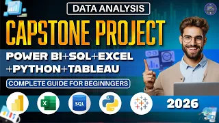 Power BI SQL Python EXCEL Tableau Data Analysis Capstone Project Complete Guide