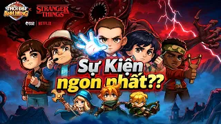 Thời Đại Anh Hùng - Top Heroes: Sự Kiện Ngon Nhất Lịch Sử Không Chơi Hơi Phí | Stranger Things