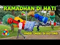 Download Lagu ONDEL ONDEL DIGOTONG LAGU RAMADHAN DI HATI 💞 ONDEL ONDEL BETAWI SHOLAWATAN