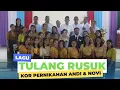 Download Lagu TULANG RUSUK- KOR PERNIKAHAN ANDI \u0026 NOVI