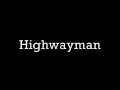 The Highwaymen - Highwayman (W. Nelson, K. Kristofferson, W. Jennings, J. Cash)